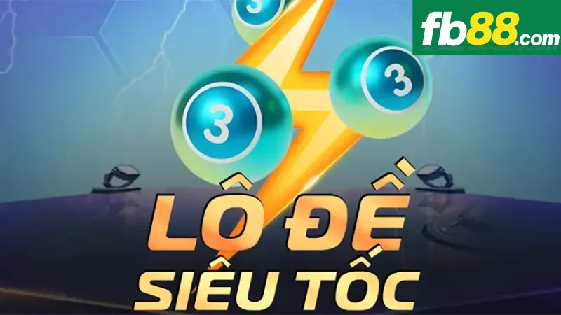 Cảm Nhận Sự Hồi Hộp Khi Trải Nghiệm Game Lô Đề Siêu Tốc FB88 2 Khái niệm cơ bản về Lô Đề Siêu Tốc FB88